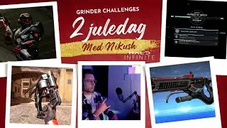 2 Juledag med Nikush p&aring; den Halo Infinite - CHALLENGE GRiND! 🔥🎧