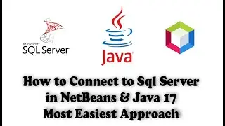 How to Connect to Microsoft SQL Server in NetBeans IDE With Maven and Java 17 | Sql Server Jdbc