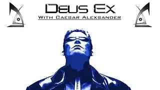 Deus Ex: Part 26 - TRACER TONG