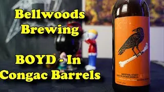 Beer Review - Bellwoods Brewing - BOYD in Cognac Barrels