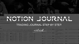 Creating a trade journal in Notion step by step. Trader's journal.