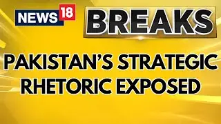 Pakistan's Nuclear Rhetoric: A Strategic Bluff for Domestic and Geopolitical Gains | News18