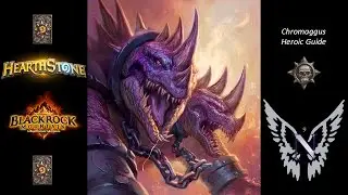 Chromaggus Heroic: Hearthstone Guide