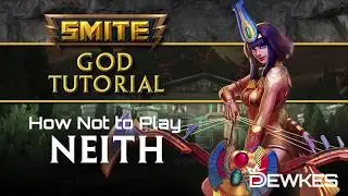 God Tutorial - How Not to Play Neith