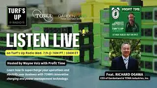 Supercharge Your Landscaping Business with TOWA | LIVE on Turf's Up Radio | Profit Time Wayne Volz