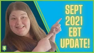 EBT Food Stamps Update September 2021: New Discounts, D-SNAP & More!