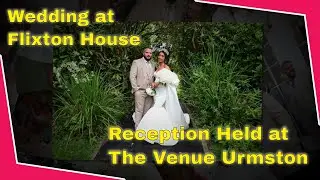 Magical Wedding At Flixton House With Reception Party At The Venue Urmston