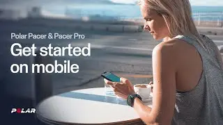 Polar Pacer и Pacer Pro | Начните с мобильного устройства