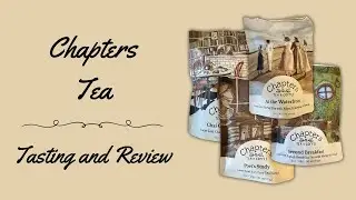 Chapters Tea Review and Tasting - Loose Leaf Tea Review