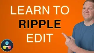 How to use Ripple Editing in DaVinci Resolve to edit faster