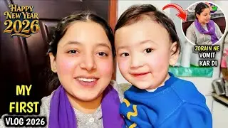 Zorain ne phupho per vomit kardi || My first vlog 2026