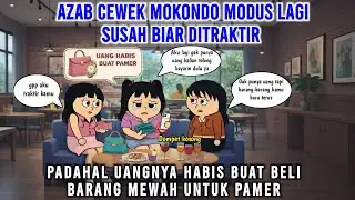 AZAB CEWEK MOKONDO MODUS LAGI SUSAH BIAR DITRAKTIR, PADAHAL UANGNYA HABIS BUAT BARANG MEWAH !
