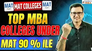 Top MBA Colleges Under MAT 90 %ile 🔥 Fees, Placements & Reality Check