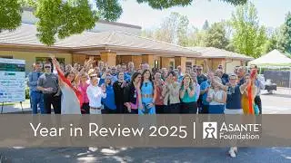 Asante Foundation | 2025 Year in Review