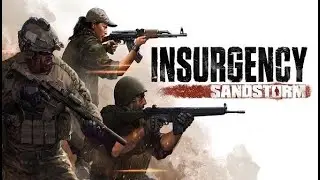 Insurgency Sandstorm - petite session d&eacute;tente.