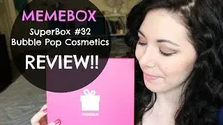 review of my MEMEBOX: SUPERBOX 32 Bubble Pop Cosmetics!