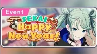 SEKAI Happy New Year! event story