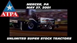 5/27/01 ATPA Mercer, PA Unlimited Super Stock Tractors