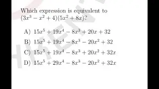 SAT Polynomial Multiplication Question Explained | Distribute & Simplify | Go Prep