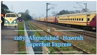 12833 Ahmedabad - Howrah Superfast&nbsp; Express|#ahmedabad#howrah#kharagpur#kharagpurworkshop#westbengal