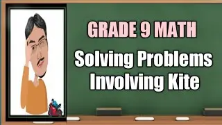 Solving Problems Involving Kite