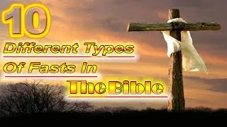 10 Different Types of Fasts in the Bible | fasting | roza | joyce jv tv