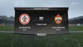 Аккрингтон - ЦСКА 21 тур Чемпионата России по футболу РПЛ 2020 2021 FIFA 18 PS5