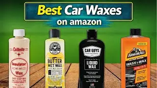 TOP 6 Best Car Waxes ON AMAZON