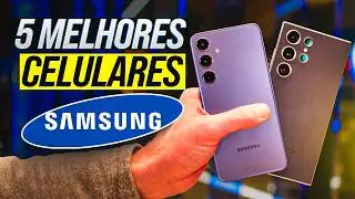 5 Melhores Celulares da Samsung em 2026! Os Mais Vendidos do Ano!