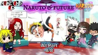 PAST TEAM 7 REACTS TO NARUTO & FUTURE || ALL PARTS || NARUTO REACT || GACHA REACTS || 