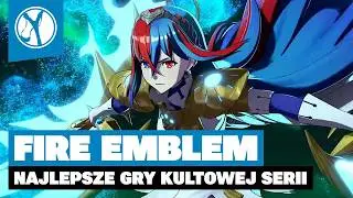 Najlepsze odsłony FIRE EMBLEM! Ranking gier kultowej serii