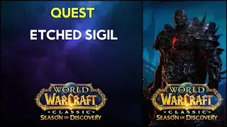 Etched Sigil WoW Quest