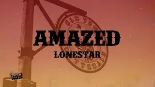Lonestar - Amazed (Lyrics)