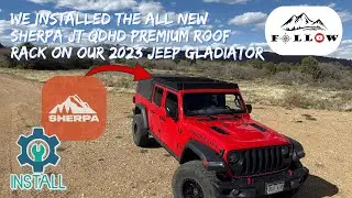 We installed the all new Sherpa JT QDHD Premuim Roof Rack on our 2023 Jeep Gladiator