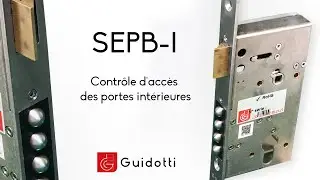Serrure SEPB-I - Contrôle d'accès intérieur