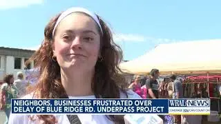 Neighbors, businesses frustrated over delay of Blue Ridge Road underpass project