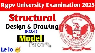 Structural Design & Drawing (RCC-I) model paper 🗞️ le lo 🥳 // Rgpv Civil-6th semester exam 2025