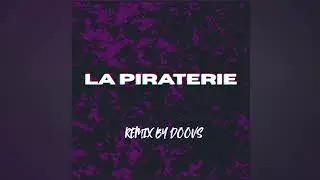 DOOVS - LA PIRATERIE (REMIX) [Slowed & Reverbed]