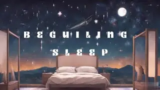 serenade among the stars: seductive drift sounds for a serene sleep, #tranquilvibes