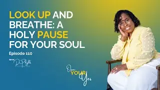 Look Up and Breath: A Holy Pause for Your Soul