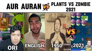 Aur Auran All Versions vs PVZ 2021 🗣️🔥🔥