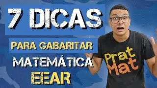 7 DICAS PARA GABARITAR A MATEMÁTICA DA EEAR EM 5 MESES !