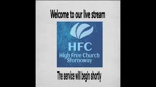 High Free Church Morning Service 25/1/26