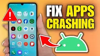 How To Fix Apps Keep Crashing On Android Phone