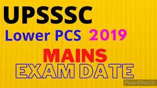 UPSSSC Lower PCS 2019 Mains Exam Date &bull; Lower PCS New Update &bull;