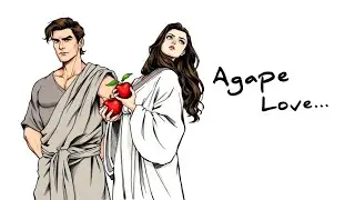 Selfless Love (Agape Love) &mdash; The Truest Love.