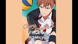 [Storypick] Flower Boy Athletic High - Chayu Song - Episode 2 # A Rumour