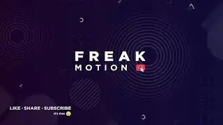 Freak Motion || Awsome tutorials coming soon.