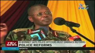 IG Boinnet urges police officers to embrace reforms