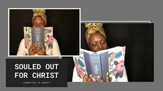 Souled Out for Jesus Christ| Committed to him| Christian Example